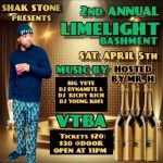 Shak Stone 2nd Annual Limelight Bashment 4/5/25