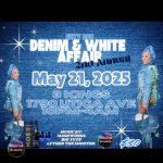 Sexy Dee Denim & White Affair 5/21/25